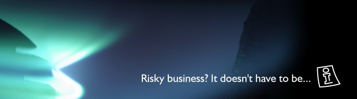 Risky Business? It doesn't have to be...
